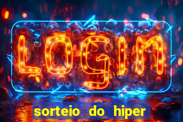 sorteio do hiper cap de hoje ao vivo